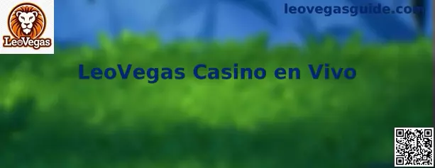 LeoVegas Casino en Vivo con juegos de mesa interactivos