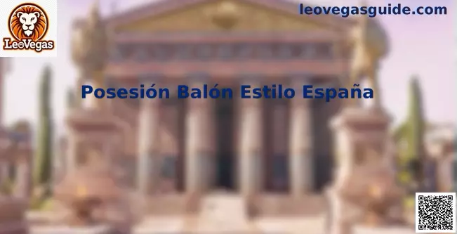 Posesión Balón Estilo España